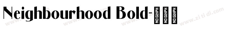 Neighbourhood Bold字体转换